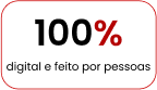 100% digital e feito por pessoas